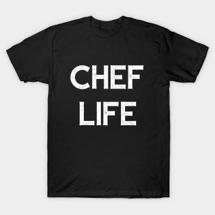 Chef Life T-Shirt